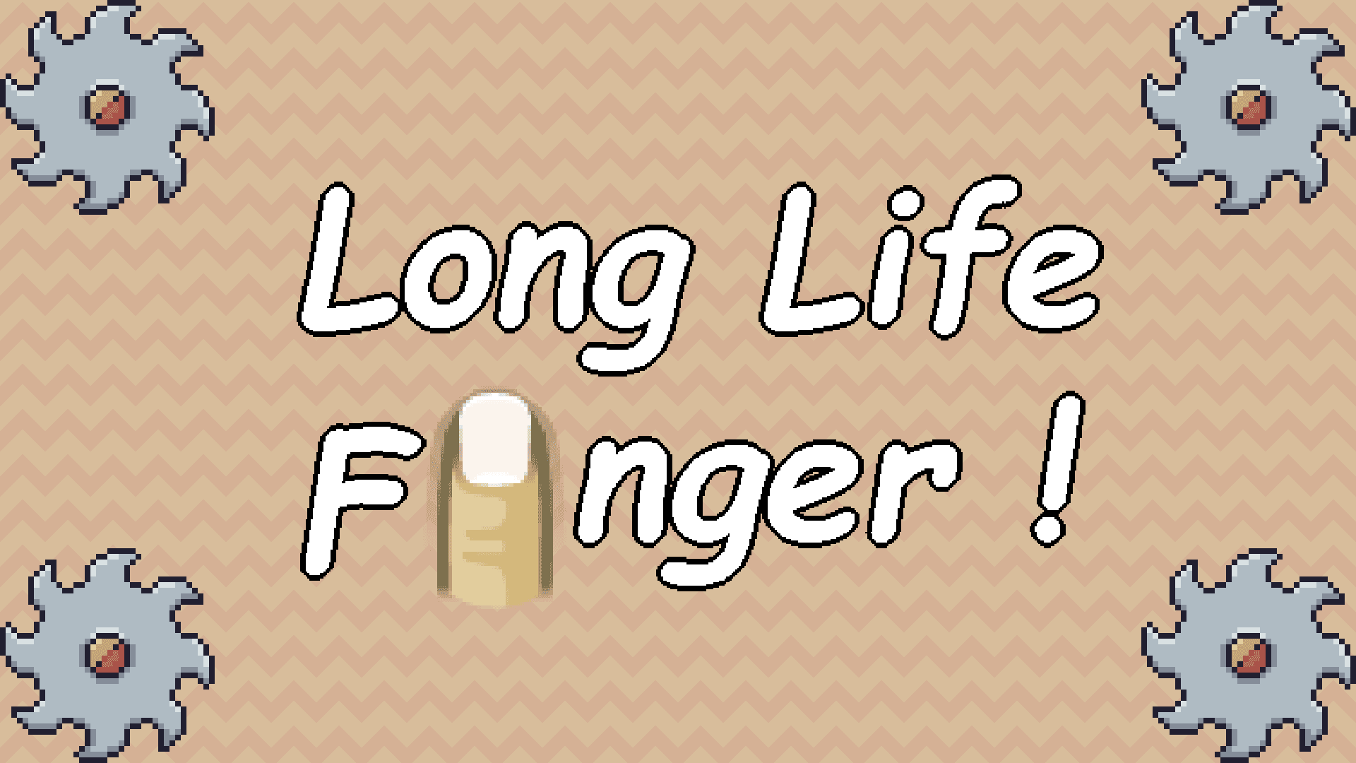 Long Life Finger