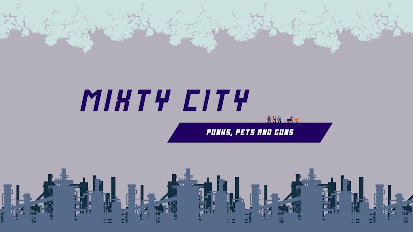 MIXTY CITY - Punks, Pets & Guns