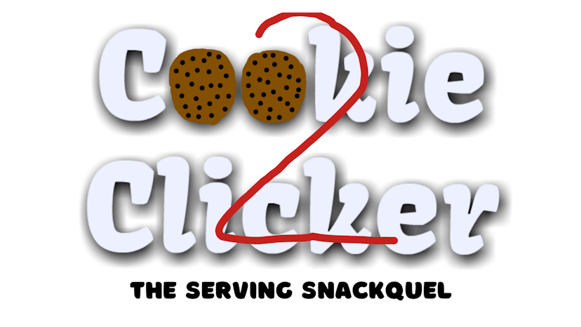 Cookie Clicker 2: The Serving Snackquel (EARLY ACCESS)