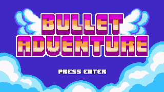 Bullet Adventure demo
