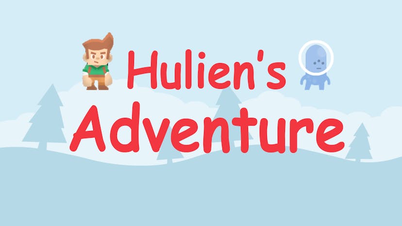 Hulien's Adventure