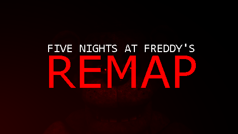 Five Nights at Freddys Remap