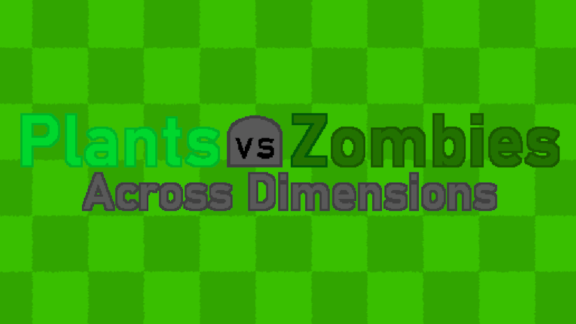Plants Vs Zombies Across Dimensions