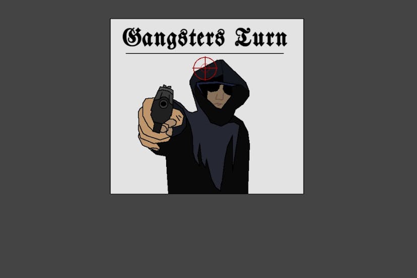 Gangsters Turn