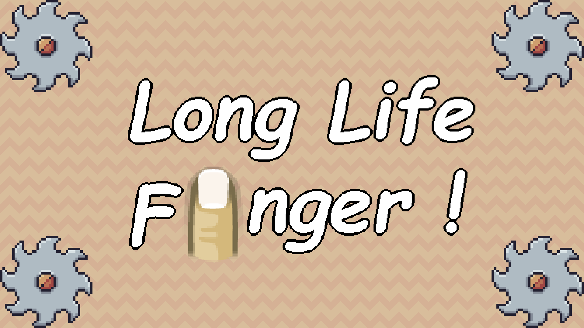 Long Life Finger