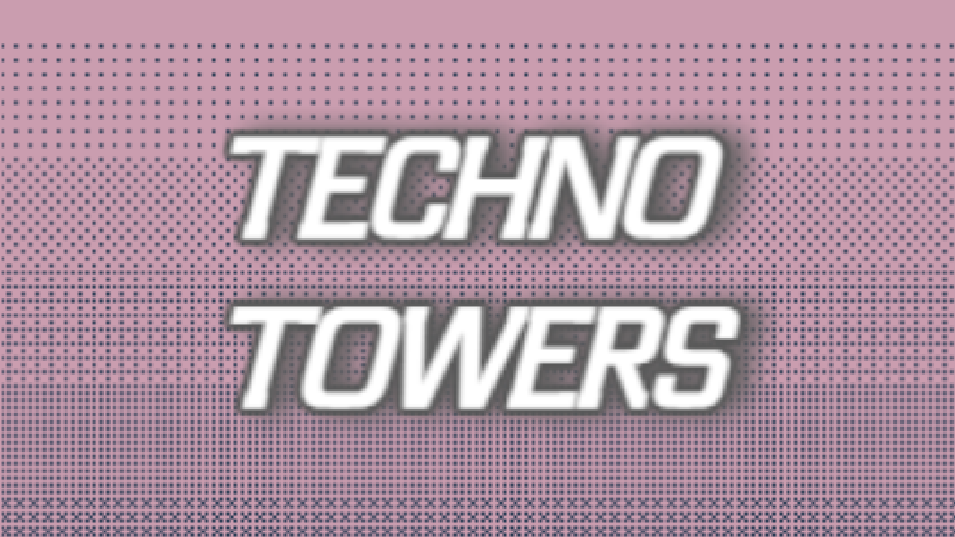 Techno Towers